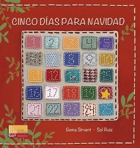 CINCO DÍAS PARA NAVIDAD | 9788427143883 | SIRVENT,GEMA/RUIZ,SOL | Llibreria Geli - Llibreria Online de Girona - Comprar llibres en català i castellà