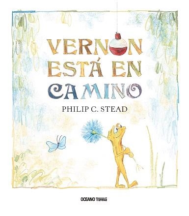 VERNON ESTA EN CAMINO | 9786075279213 | STEAD,PHILIP C | Libreria Geli - Librería Online de Girona - Comprar libros en catalán y castellano
