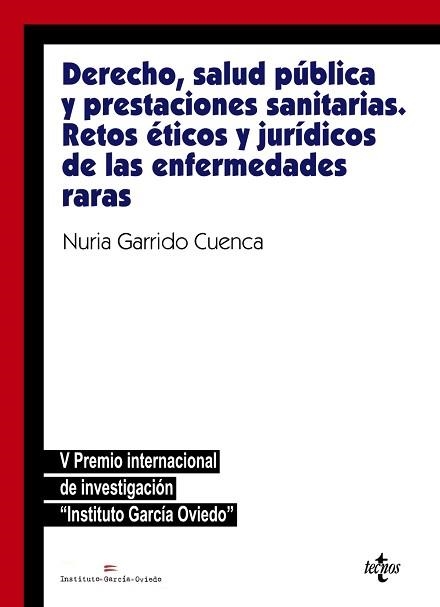 DERECHO,SALUD PÚBLICA Y PRESTACIONES SANITARIAS:RETOS ÉTICOS Y JURÍDICOSDE LAS ENFERMEDADES RARAS | 9788430976966 | GARRIDO CUENCA,NURIA | Libreria Geli - Librería Online de Girona - Comprar libros en catalán y castellano