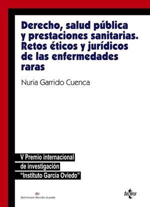 DERECHO,SALUD PÚBLICA Y PRESTACIONES SANITARIAS:RETOS ÉTICOS Y JURÍDICOSDE LAS ENFERMEDADES RARAS | 9788430976966 | GARRIDO CUENCA,NURIA | Llibreria Geli - Llibreria Online de Girona - Comprar llibres en català i castellà
