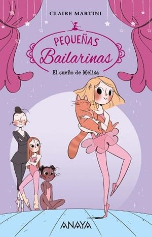 EL SUEÑO DE MELISA(PEQUEÑAS BAILARINAS 1) | 9788469862483 | MARTINI,CLAIRE | Llibreria Geli - Llibreria Online de Girona - Comprar llibres en català i castellà