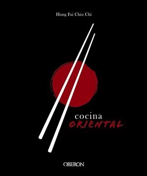 COCINA ORIENTAL | 9788441541696 | CHIU CHI,HUNG FAI | Libreria Geli - Librería Online de Girona - Comprar libros en catalán y castellano
