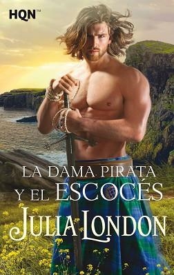 LA DAMA PIRATA Y EL ESCOCÉS | 9788413284828 | LONDON,JULIA | Libreria Geli - Librería Online de Girona - Comprar libros en catalán y castellano