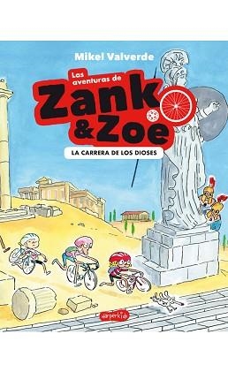 LAS AVENTURAS DE ZANK Y ZOE.LA CARRERA DE LOS DIOSES | 9788417222710 | VALVERDE,MIKEL | Libreria Geli - Librería Online de Girona - Comprar libros en catalán y castellano