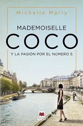 MADEMOISELLE COCO Y LA PASIÓN POR EL NÚMERO 5 | 9788417708429 | MARLY,MICHELLE | Libreria Geli - Librería Online de Girona - Comprar libros en catalán y castellano