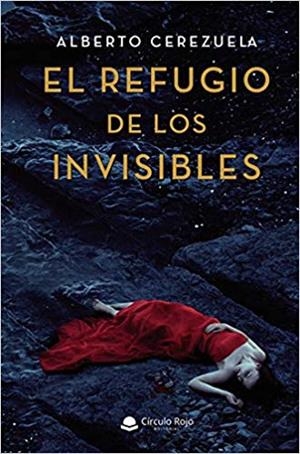 EL REFUGIO DE LOS INVISIBLES | 9788413381596 | CEREZUELA,ALBERTO | Llibreria Geli - Llibreria Online de Girona - Comprar llibres en català i castellà