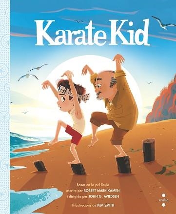 KARATE KID | 9788466147354 | KAMEN,ROBERT MARK | Llibreria Geli - Llibreria Online de Girona - Comprar llibres en català i castellà