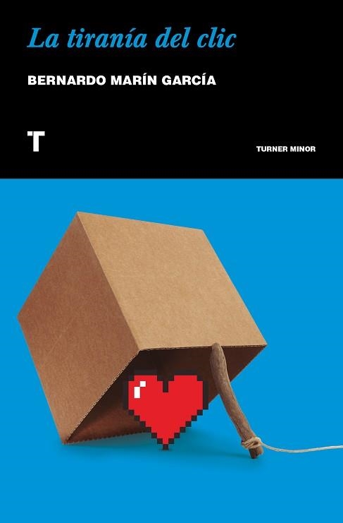 LA TIRANÍA DEL CLIC | 9788417141936 | MARÍN GARCÍA,BERNARDO | Libreria Geli - Librería Online de Girona - Comprar libros en catalán y castellano