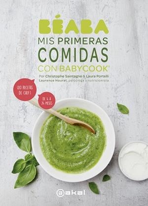 MIS PRIMERAS COMIDAS CON BABYCOOK | 9788446047650 | PORTELLI,LAURA/SAINTAGNE,CHRISTOPHE | Llibreria Geli - Llibreria Online de Girona - Comprar llibres en català i castellà