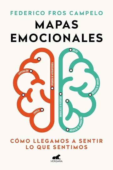 MAPAS EMOCIONALES.CÓMO LLEGAMOS A SENTIR LO QUE SENTIMOS | 9788417664589 | FROS CAMPELO,FEDERICO | Libreria Geli - Librería Online de Girona - Comprar libros en catalán y castellano