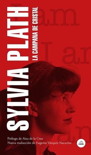 LA CAMPANA DE CRISTAL | 9788439736349 | PLATH,SYLVIA | Libreria Geli - Librería Online de Girona - Comprar libros en catalán y castellano