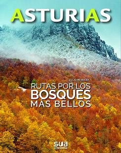 ASTURIAS.RUTAS POR LOS BOSQUES MÁS BELLOS | 9788482167190 | HERRERA,JULIO | Libreria Geli - Librería Online de Girona - Comprar libros en catalán y castellano