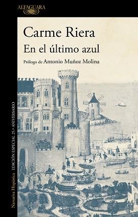 EN EL ÚLTIMO AZUL(EDICIÓN CONMEMORATIVA POR EL 25º ANIVERSARIO DE LA PUBLICACIÓN) | 9788420437576 | RIERA,CARME | Llibreria Geli - Llibreria Online de Girona - Comprar llibres en català i castellà