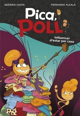 PICA,POLL-3INFLUENCER D'ESTAR PER CASA | 9788417922085 | ALCALÁ,FERNANDO/COSTA,GEÒRGIA | Llibreria Geli - Llibreria Online de Girona - Comprar llibres en català i castellà