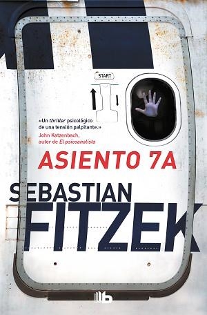 ASIENTO 7A | 9788413140698 | FITZEK,SEBASTIAN | Libreria Geli - Librería Online de Girona - Comprar libros en catalán y castellano