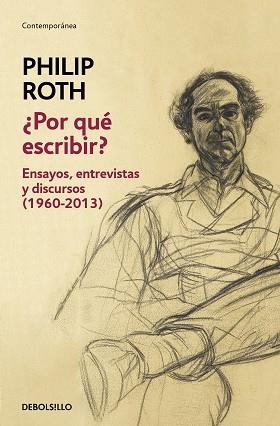 POR QUÉ ESCRIBIR?.ENSAYOS, ENTREVISTAS Y DISCURSOS (1960-2013) | 9788466348034 | ROTH,PHILIP | Llibreria Geli - Llibreria Online de Girona - Comprar llibres en català i castellà