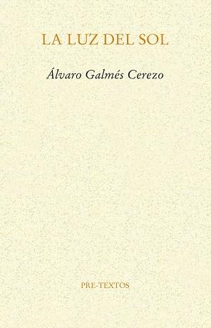 LA LUZ DEL SOL | 9788417830694 | GALMÉS CEREZO,ÁLVARO | Llibreria Geli - Llibreria Online de Girona - Comprar llibres en català i castellà