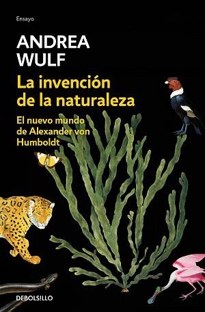 LA INVENCIÓN DE LA NATURALEZA.EL NUEVO MUNDO DE ALEXANDER VON HUMBOLDT | 9788466346108 | WULF,ANDREA | Llibreria Geli - Llibreria Online de Girona - Comprar llibres en català i castellà
