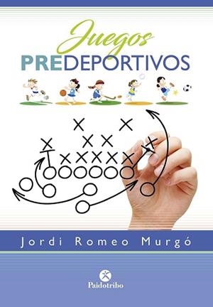 JUEGOS PREDEPORTIVOS | 9788499107639 | ROMEO MURGÓ,JORDI | Libreria Geli - Librería Online de Girona - Comprar libros en catalán y castellano