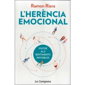 L'HERÈNCIA EMOCIONAL.VIATGE ALS SENTIMENTS INVISIBLES | 9788416863624 | RIERA,RAMON | Libreria Geli - Librería Online de Girona - Comprar libros en catalán y castellano