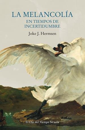 LA MELANCOLÍA EN TIEMPOS DE INCERTIDUMBRE | 9788417996055 | HERMSEN,JOKE J. | Libreria Geli - Librería Online de Girona - Comprar libros en catalán y castellano