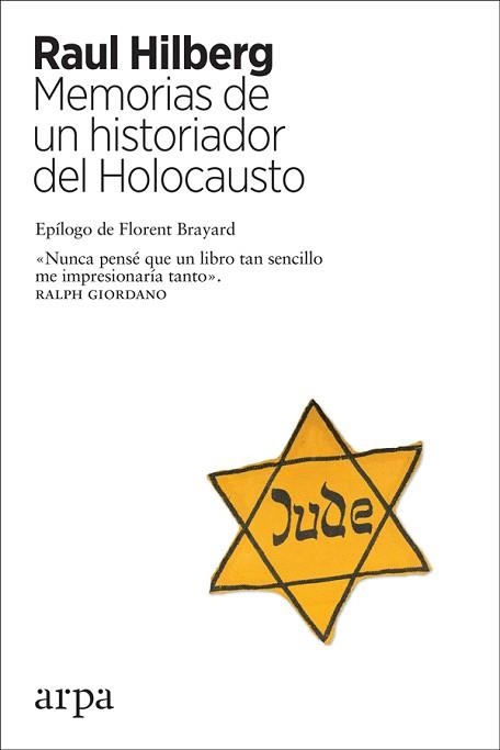 MEMORIAS DE UN HISTORIADOR DEL HOLOCAUSTO | 9788417623241 | HILBERG,RAUL | Libreria Geli - Librería Online de Girona - Comprar libros en catalán y castellano