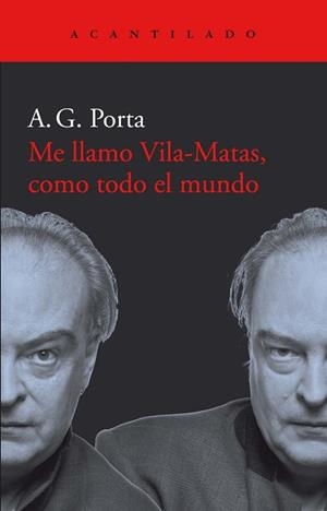ME LLAMO VILA-MATAS,COMO TODO EL MUNDO | 9788417902001 | GARCÍA PORTA,ANTONI | Libreria Geli - Librería Online de Girona - Comprar libros en catalán y castellano