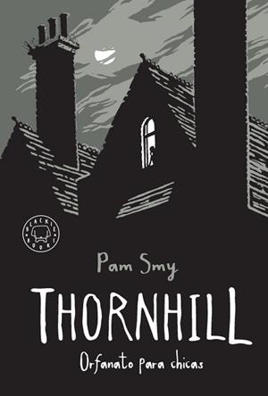THORNHILL.ORFANATO PARA CHICAS | 9788417552527 | SMY,PAM | Llibreria Geli - Llibreria Online de Girona - Comprar llibres en català i castellà