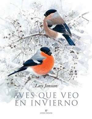 AVES QUE VEO EN INVIERNO | 9788417800376 | JONSSON,LARS | Libreria Geli - Librería Online de Girona - Comprar libros en catalán y castellano