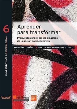 APRENDER PARA TRANSFORMAR | 9788491362241 | LÓPEZ JIMÉNEZ,PACO/NAVARRO SEGURA,LISETTE | Libreria Geli - Librería Online de Girona - Comprar libros en catalán y castellano