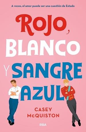 ROJO,BLANCO Y SANGRE AZUL | 9788427218697 | MCQUINSTON,CASEY | Libreria Geli - Librería Online de Girona - Comprar libros en catalán y castellano