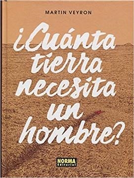 CUÁNTA TIERRA NECESITA UN HOMBRE? | 9788467926194 | VEYRON,MARTIN | Libreria Geli - Librería Online de Girona - Comprar libros en catalán y castellano