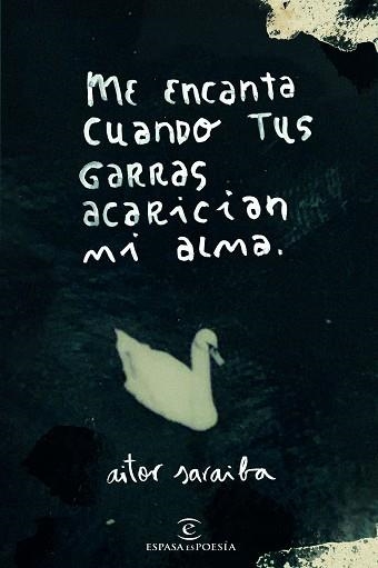 ME ENCANTA CUANDO TUS GARRAS ACARICIAN MI ALMA | 9788467056846 | SARAIBA,AITOR | Libreria Geli - Librería Online de Girona - Comprar libros en catalán y castellano