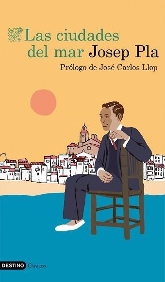LAS CIUDADES DEL MAR | 9788423356294 | PLA,JOSEP | Libreria Geli - Librería Online de Girona - Comprar libros en catalán y castellano