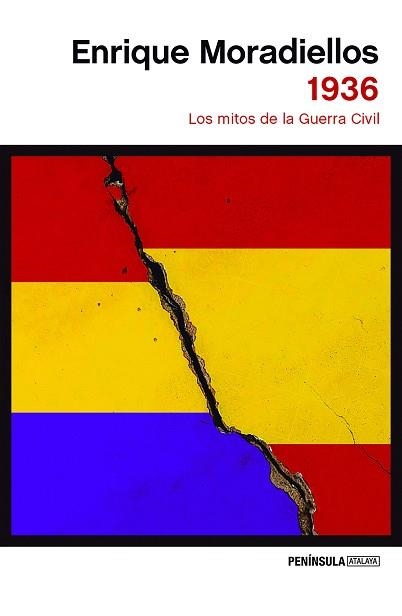1936.LOS MITOS DE LA GUERRA CIVIL | 9788499428482 | MORADIELLOS,ENRIQUE | Libreria Geli - Librería Online de Girona - Comprar libros en catalán y castellano