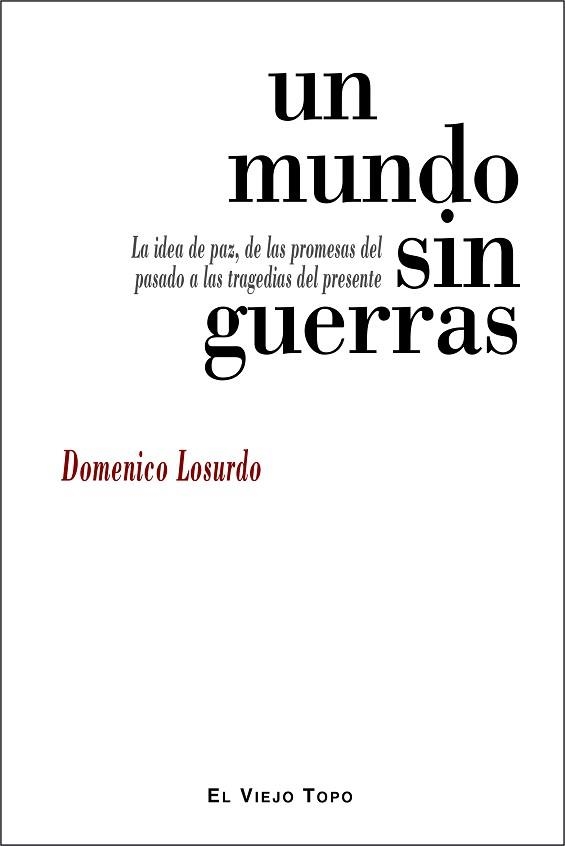 UN MUNDO SIN GUERRAS | 9788416288977 | LOSURDO,DOMENICO | Libreria Geli - Librería Online de Girona - Comprar libros en catalán y castellano