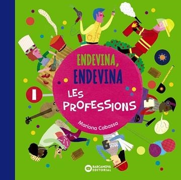 ENDEVINA,ENDEVINA.LES PROFESSIONS | 9788448949693 | CABASSA,MARIONA | Libreria Geli - Librería Online de Girona - Comprar libros en catalán y castellano