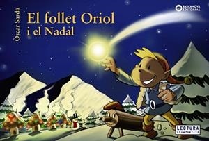 EL FOLLET ORIOL I EL NADAL | 9788448949655 | SARDÀ,ÒSCAR | Libreria Geli - Librería Online de Girona - Comprar libros en catalán y castellano