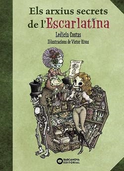 ELS ARXIUS SECRETS DE L'ESCARLATINA | 9788448946654 | COSTAS,LEDICIA | Llibreria Geli - Llibreria Online de Girona - Comprar llibres en català i castellà