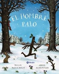 EL HOMBRE PALO | 9788469626931 | DONALDSON,JULIA | Libreria Geli - Librería Online de Girona - Comprar libros en catalán y castellano