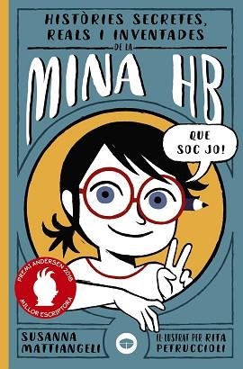 HISTÒRIES SECRETES,REALS I INVENTADES DE LA MINA HB | 9788448949495 | MATTIANGELI,SUSANNA/PETRUCCIOLI,RITA | Libreria Geli - Librería Online de Girona - Comprar libros en catalán y castellano