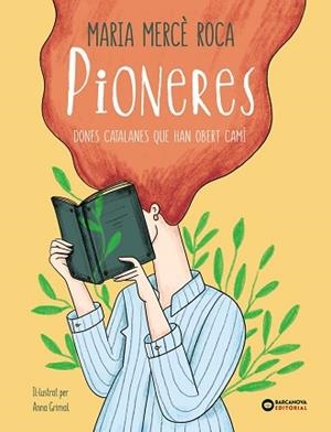 PIONERES.DONES CATALANES QUE HAN OBERT CAMÍ | 9788448947668 | ROCA,MARIA MERCÈ | Llibreria Geli - Llibreria Online de Girona - Comprar llibres en català i castellà