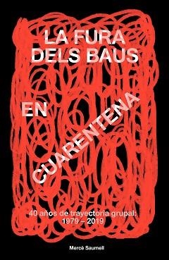 LA FURA DELS BAUS EN CUARENTENA.40 AÑOS DE TRAYECTORIA GRUPAL 1979-2019 | 9788408215110 | SAUMELL,MERCÈ | Llibreria Geli - Llibreria Online de Girona - Comprar llibres en català i castellà
