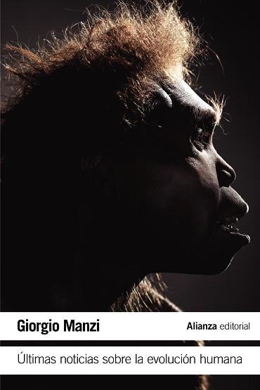 ÚLTIMAS NOTICIAS SOBRE LA EVOLUCIÓN HUMANA | 9788491817161 | MANZI,GIORGIO | Libreria Geli - Librería Online de Girona - Comprar libros en catalán y castellano
