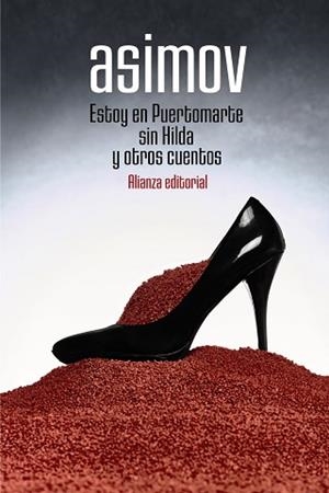 ESTOY EN PUERTOMARTE SIN HILDA Y OTROS CUENTOS | 9788491817123 | ASIMOV,ISAAC | Llibreria Geli - Llibreria Online de Girona - Comprar llibres en català i castellà