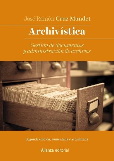 ARCHIVÍSTICA.GESTIÓN DE DOCUMENTOS Y ADMINISTRACIÓN DE ARCHIVOS | 9788491817246 | CRUZ MUNDET,JOSÉ RAMÓN | Libreria Geli - Librería Online de Girona - Comprar libros en catalán y castellano