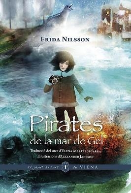 PIRATES DE LA MAR DE GEL(EDICIÓ RÚSTICA) | 9788417998202 | NILSSON,FRIDA | Libreria Geli - Librería Online de Girona - Comprar libros en catalán y castellano