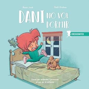 DANI NO VOL DORMIR | 9788426726889 | JOVÉ,ROSA/GRABAU,RAÚL | Llibreria Geli - Llibreria Online de Girona - Comprar llibres en català i castellà