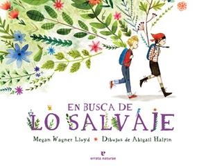EN BUSCA DE LO SALVAJE | 9788416544790 | WAGNER LLOYD, MEGAN | Libreria Geli - Librería Online de Girona - Comprar libros en catalán y castellano