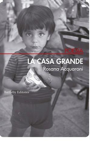 LA CASA GRANDE | 9788494767173 | ACQUARONI,ROSANA | Libreria Geli - Librería Online de Girona - Comprar libros en catalán y castellano